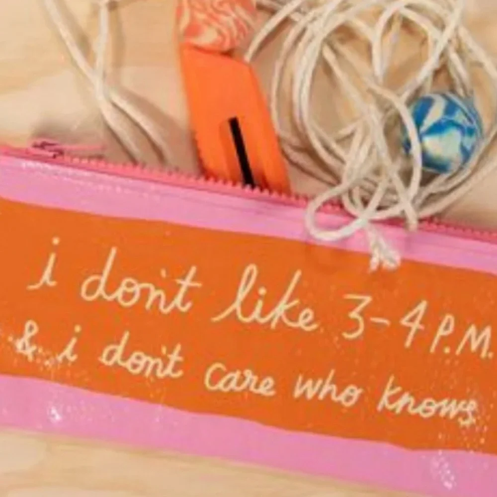 I Don't Like 3-4 PM & I Don't Care Who Knows Pencil Case - Blue Q (4.25